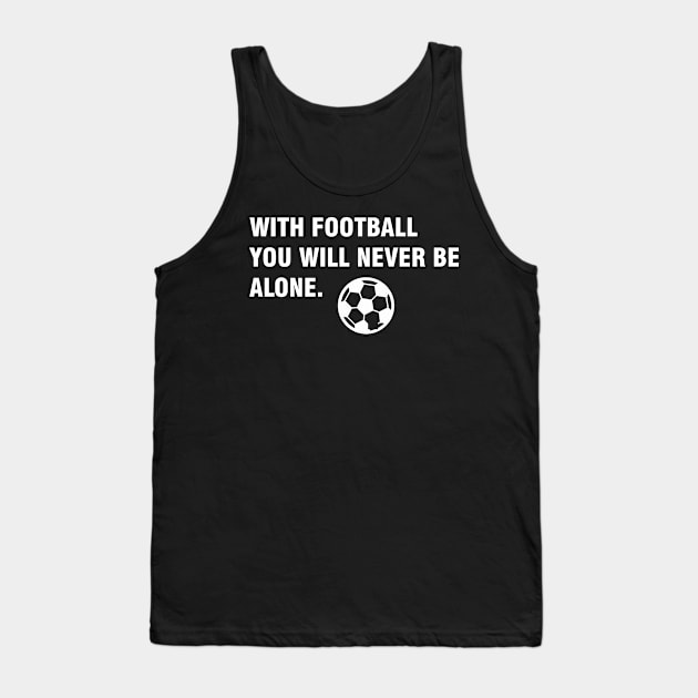 Football Quote Tank Top by LetShirtSay
